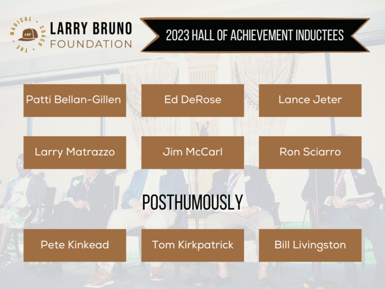 2023 Inductees Larry Bruno Foundation